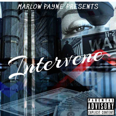 Marlow Payne - Intervene (prod. by Blanq Beatz) (Mix & Master)