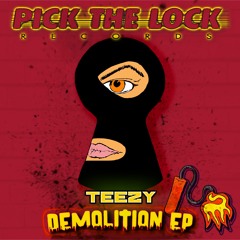 TEEZY - DEMOLITION EP - NOVEMBER 11TH