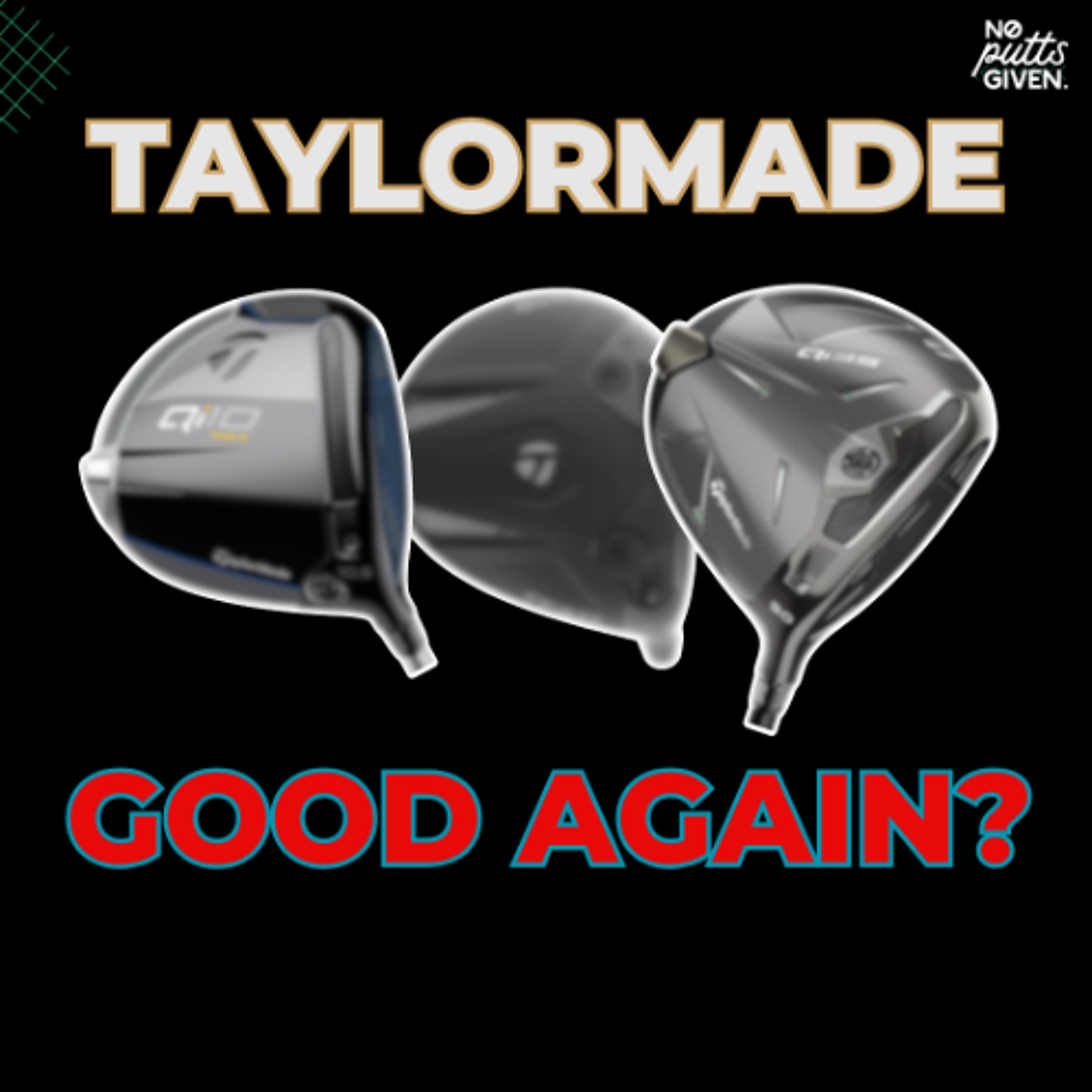 Taylormade's Conforming List Driver | NoPuttsGiven 245