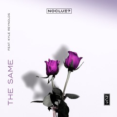 The Same (feat. Kyle Reynolds)