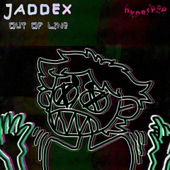 JADDEX - OUT OF LINE