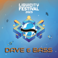 Dave & Bass - Liquicity Festival 2025 - DJ Contest