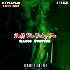 CUFF ME BABY FM: GO DEEPER EPS021