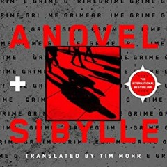 ( tJy ) Grime: A Novel by  Sibylle Berg &  Tim Mohr ( RgOl )