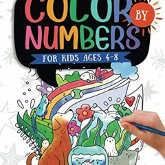 GET [KINDLE PDF EBOOK EPUB] Color by Numbers For Kids Ages 4-8: Dinosaur, Sea Life, Animals, Butterf