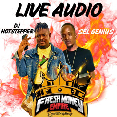 FRESH MONEY EMPIRE LIVE AT "BADMAN SHE LOVE PT.2" AT CLUB INDIGO FT DJ HOTSTEPPER SEL GENIUS