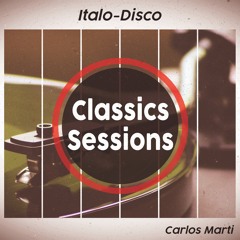 Carlos Marti Classics Sessions_Italo-Disco