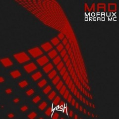 Mofaux - Mad ft. Dread MC (Original Mix)