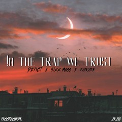 !n The Trap We Trust | PaccRecord$. (DEPICT, Sizz Macc & pxpkxrn)