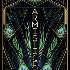 Read [EBOOK EPUB KINDLE PDF] Armistice: Book 2 in the Amberlough Dossier by  Lara Elena Donnelly ✓