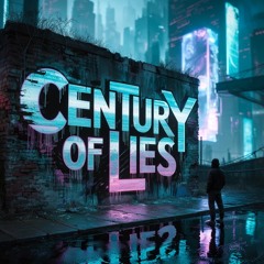 Century Of Lies