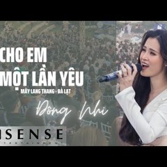 CHO EM MỘT LẦN YÊU (Đông Nhi) - LIVE  MÂY LANG THANG 26.03