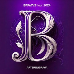 AFTERDUBRAVA 08h 😎 BRAVA'S tour 2024