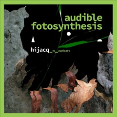 audible fotosynthesis series no 3 feat Hijacq