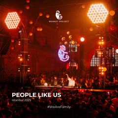People Like Us - Monkey Project - Istanbul