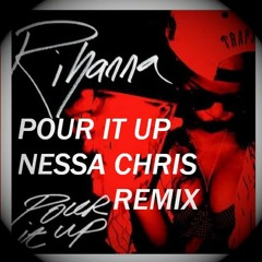 Pour It Up (Nessa Chris 2021 Remix)
