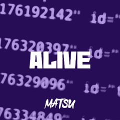 Alive [Corrupted Version]