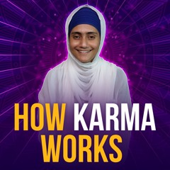 Understanding Karma / Karam | Katak | #8 The Barah Maha Series