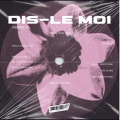 DIS-LE MOI