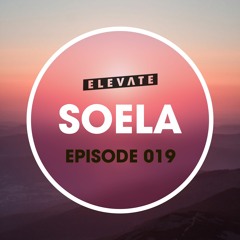 Elevate Mix 019 - Soela
