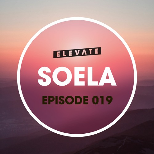 Stream Elevate Mix 019 Soela By Elevate Berlin Listen Online For Stream Elevate Mix 019 Soela By Elevate Berlin Listen Online For
