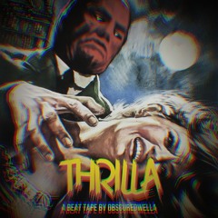 ObscureDwella - THRILLA (Full Tape)