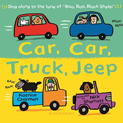 [FREE] EBOOK 📘 Car, Car, Truck, Jeep (New Nursery Rhymes) by  Katrina Charman &  Nic