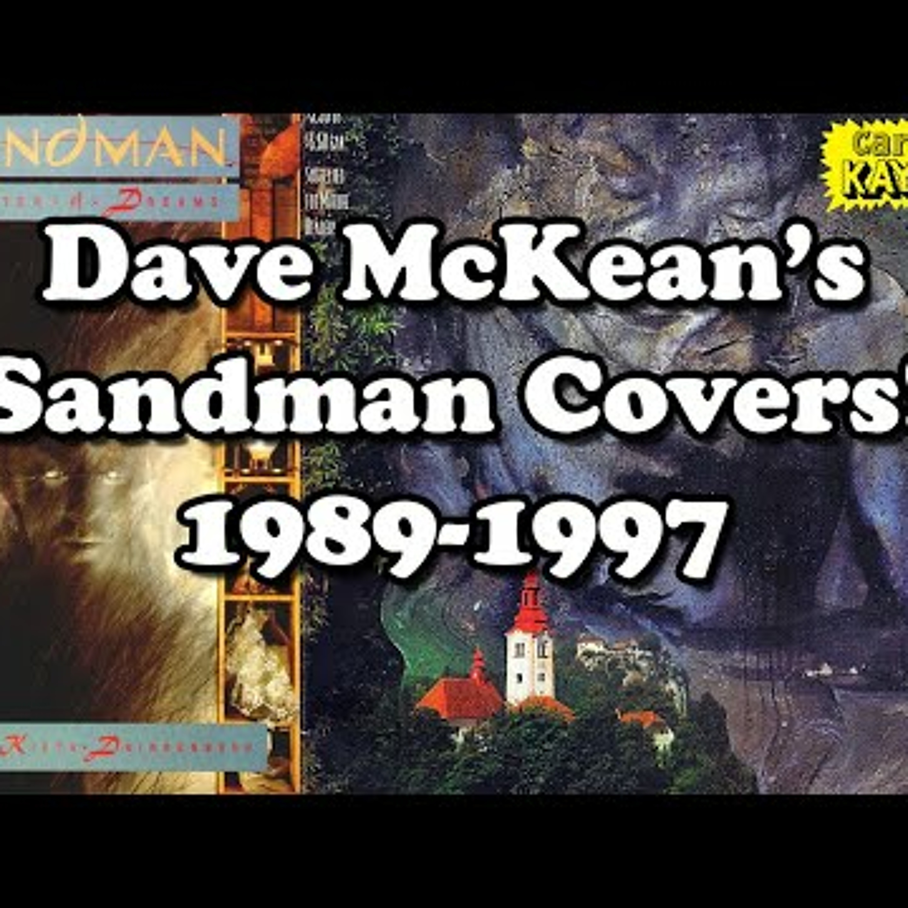 The Complete SANDMAN Covers! Dave McKean's Multimedia Artwork from 1989-1997. episode artwork