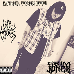 Bitch, FUCK OFF! (prod. MGKTRKZ)