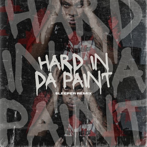 WAKA FLOCKA FLAME - HARD IN DA PAINT (SLEEPER BOOTLEG) [FREE DL]