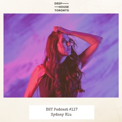 DHT Podcast 117 - Sydney Blu