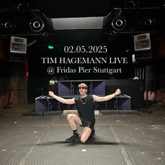 Tim Hagemann Live @ Fridas Pier Stuttgart w/ A.N.I. (02.05.25)