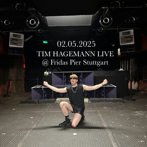 Tim Hagemann Live @ Fridas Pier Stuttgart w/ A.N.I. (02.05.25)