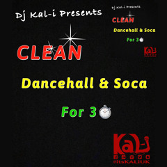 Clean Dancehall & Soca For 30mins