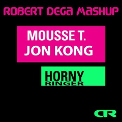 Jon Kong & Mousse T. - Horny ringer (Robert Dega Mashup)