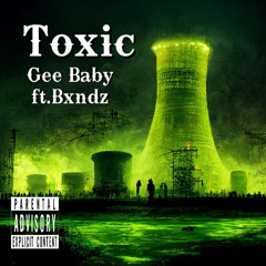 Toxic (ft. bxndz)
