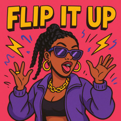 Flip it Up
