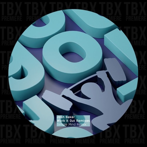 Premiere: Josh Baker - Work It Out (Simple Mind Remix) [SYNTHO Records]
