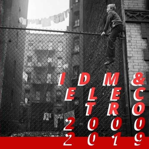 IDM & ELECTRO 2000 - 2019