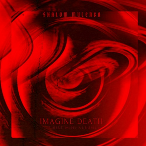SHALOM MULENGA - IF I DIE TONIGHT (ft. SAAH)