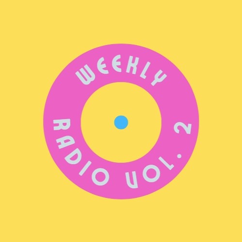 Weekly Radio Vol. 2