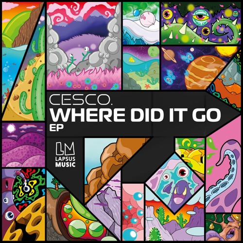 Where Did It Go - EP [LAPSUS MUSIC]