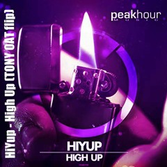 HiYup - High Up (TONY OAT Flip)