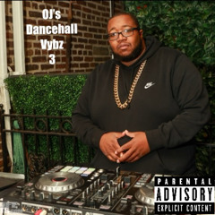 OJ's Dancehall Vybz 3