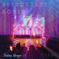 Turkey Boogie 2022 // Retrograde Rodeo Sunrise (Extended Mix)