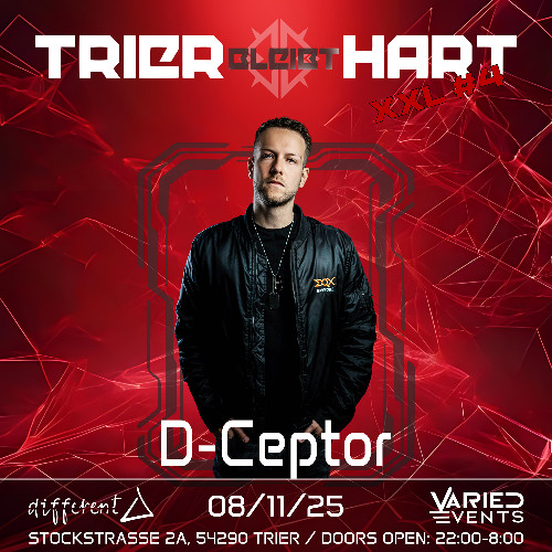 D-Ceptor at Trier Bleibt Hart XXL / Different Club / Trier