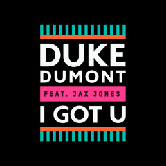 I Got U (Jonas Rathman Remix) [feat. Jax Jones]