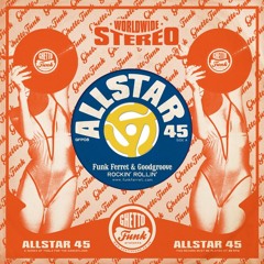 Ghetto Funk Presents- Allstar 45 (GFP08) - 01 Funk Ferret & Goodgroove
