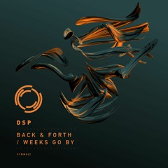 PREMIERE: DSP - Back And Forth (Symmetry Recordings)