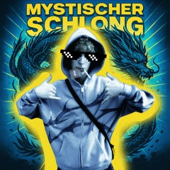 Mystischer Schlong